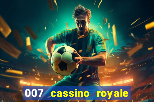 007 cassino royale download dublado avi